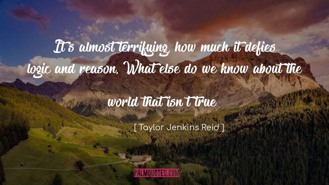 Defying Logic quotes by Taylor Jenkins Reid