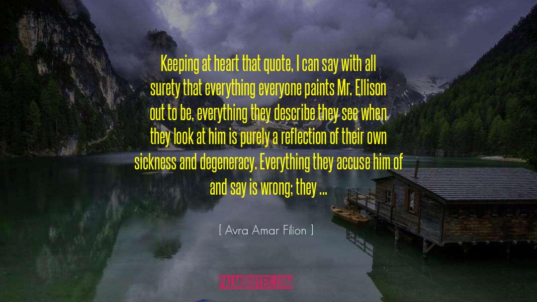 Degeneracy quotes by Avra Amar Filion