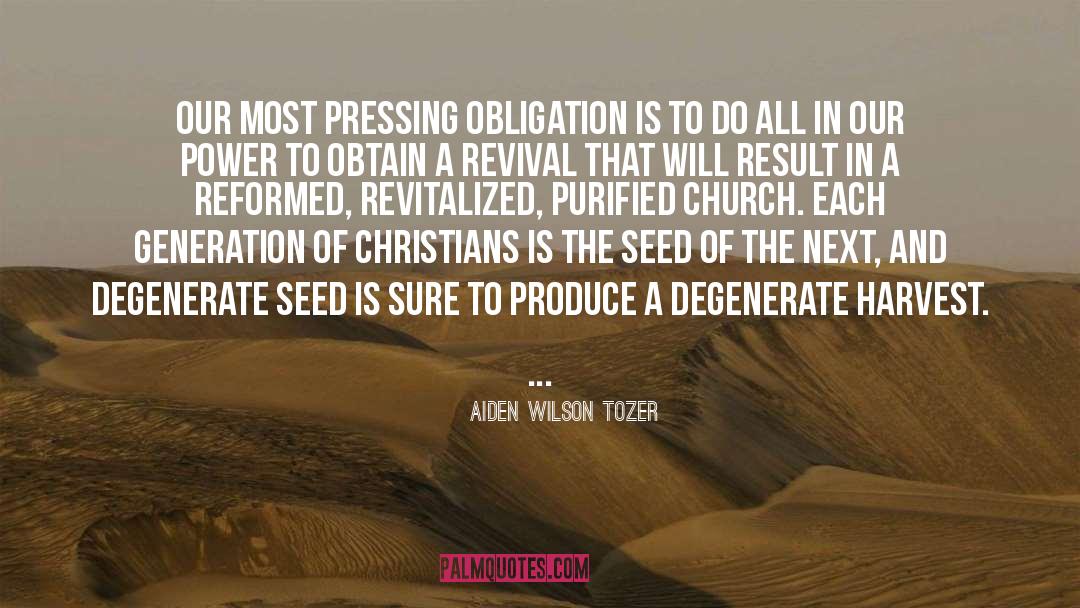 Degenerate quotes by Aiden Wilson Tozer