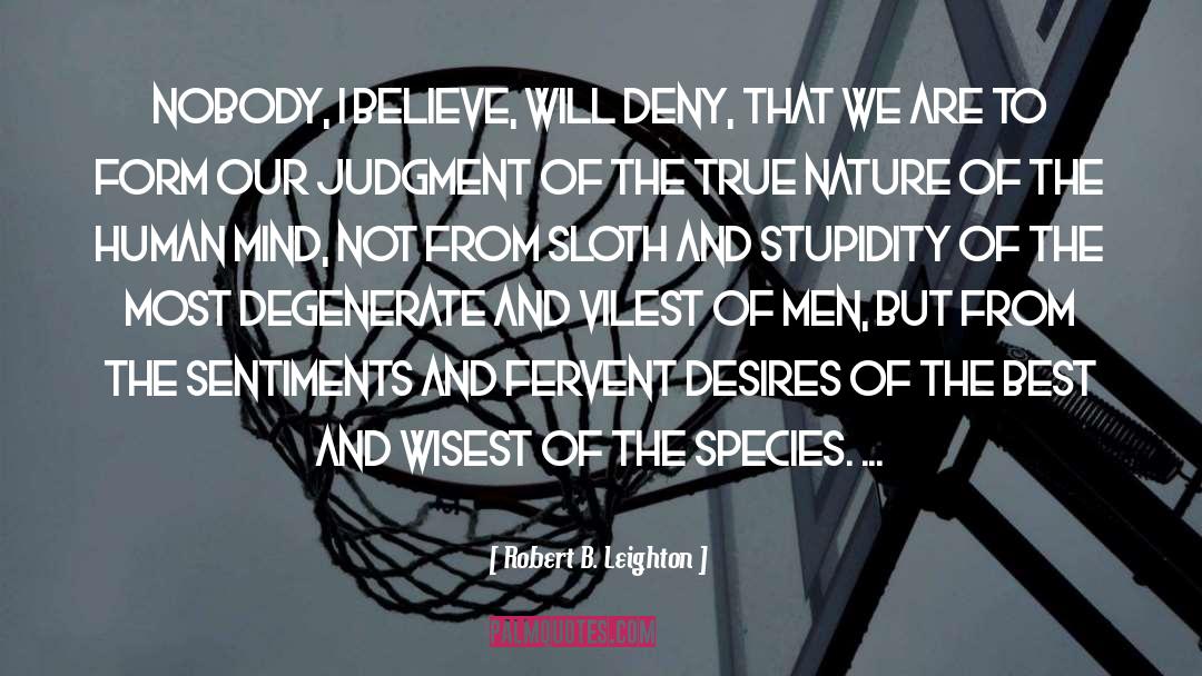 Degenerates quotes by Robert B. Leighton
