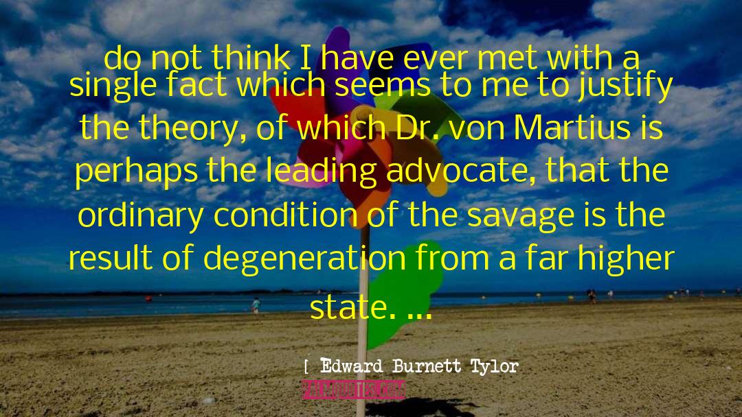 Degeneration quotes by Edward Burnett Tylor