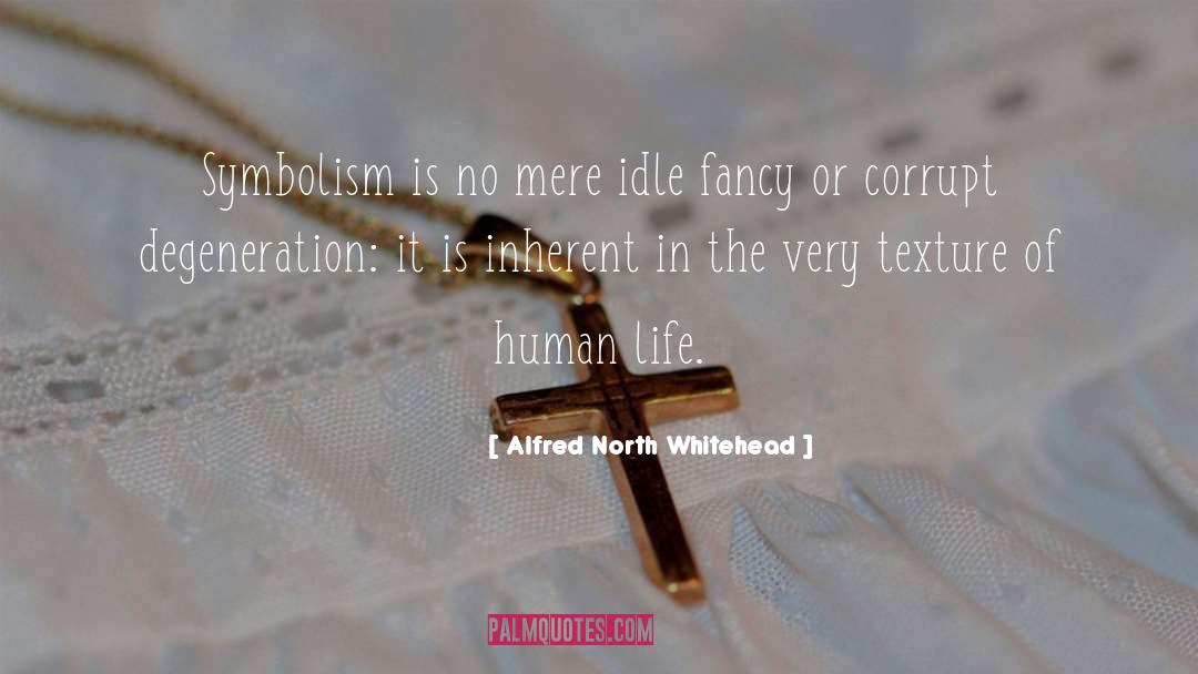 Degeneration quotes by Alfred North Whitehead