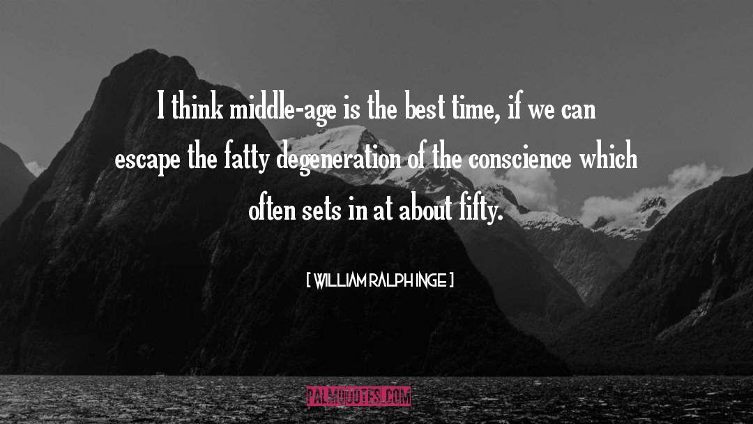 Degeneration quotes by William Ralph Inge