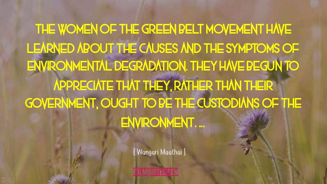 Degradation quotes by Wangari Maathai