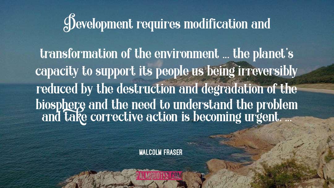 Degradation quotes by Malcolm Fraser