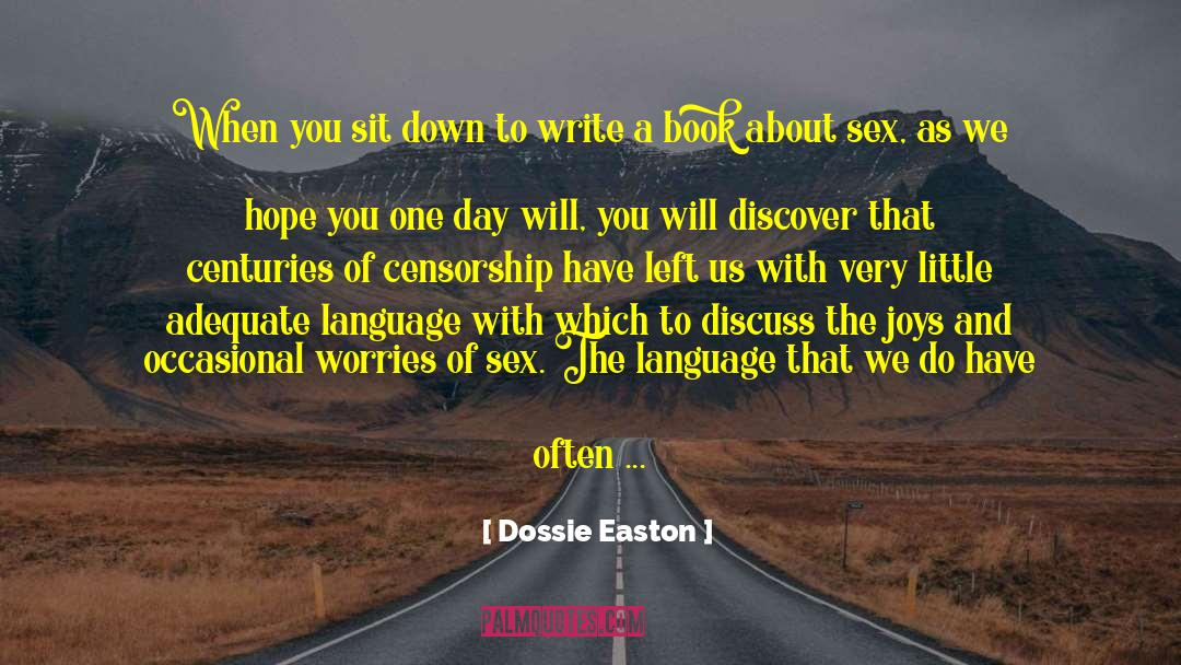 Degrade quotes by Dossie Easton
