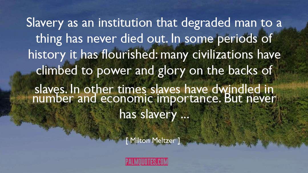 Degraded quotes by Milton Meltzer