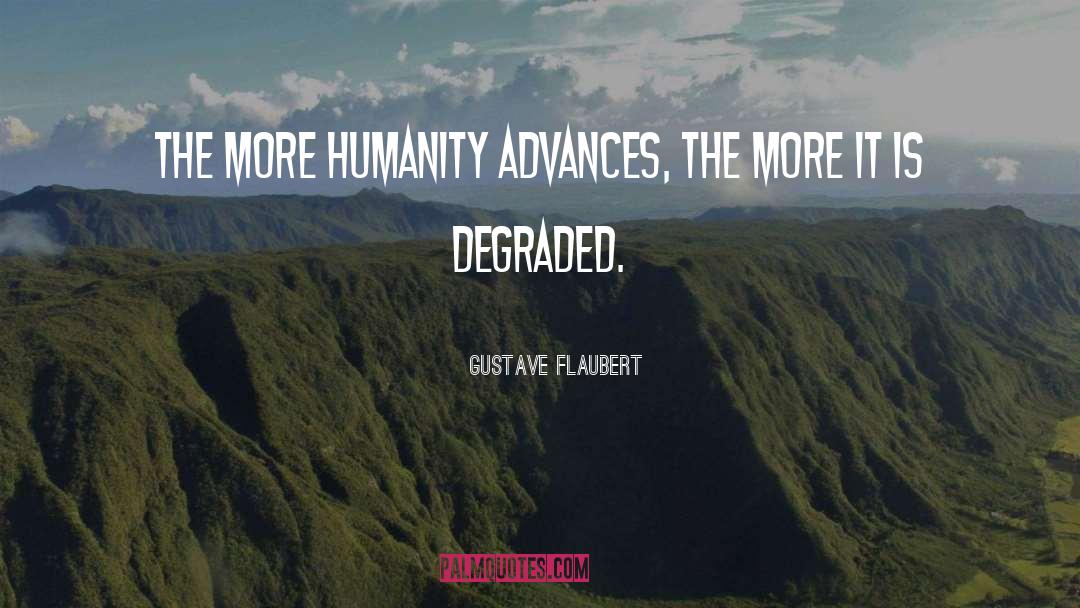 Degraded quotes by Gustave Flaubert