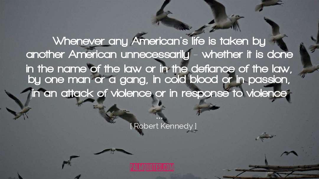 Degraded quotes by Robert Kennedy