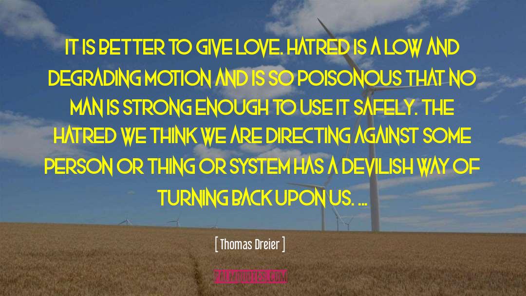 Degrading quotes by Thomas Dreier