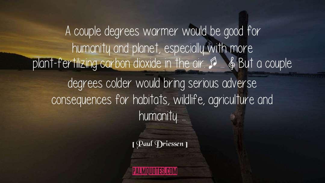 Degrees quotes by Paul Driessen