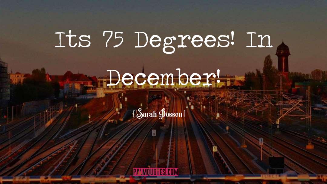 Degrees quotes by Sarah Dessen