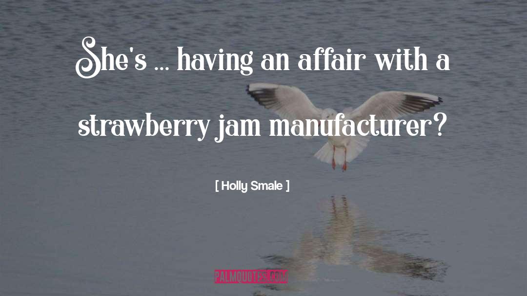 Degroots Strawberry quotes by Holly Smale