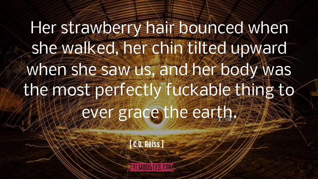 Degroots Strawberry quotes by C.D. Reiss