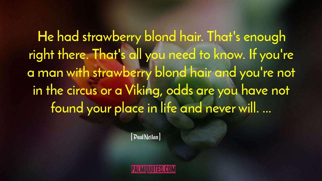 Degroots Strawberry quotes by Paul Neilan