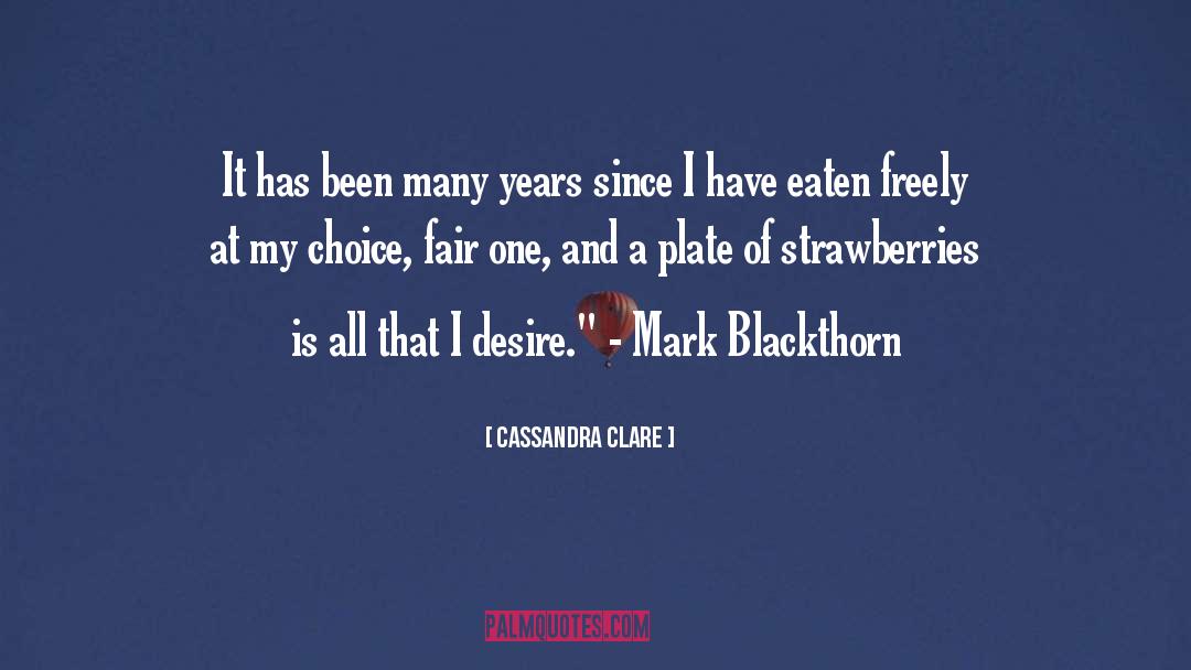 Degroots Strawberry quotes by Cassandra Clare