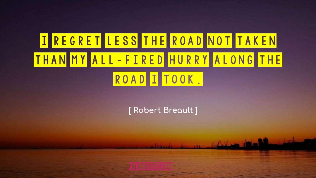 Dehesa Road quotes by Robert Breault