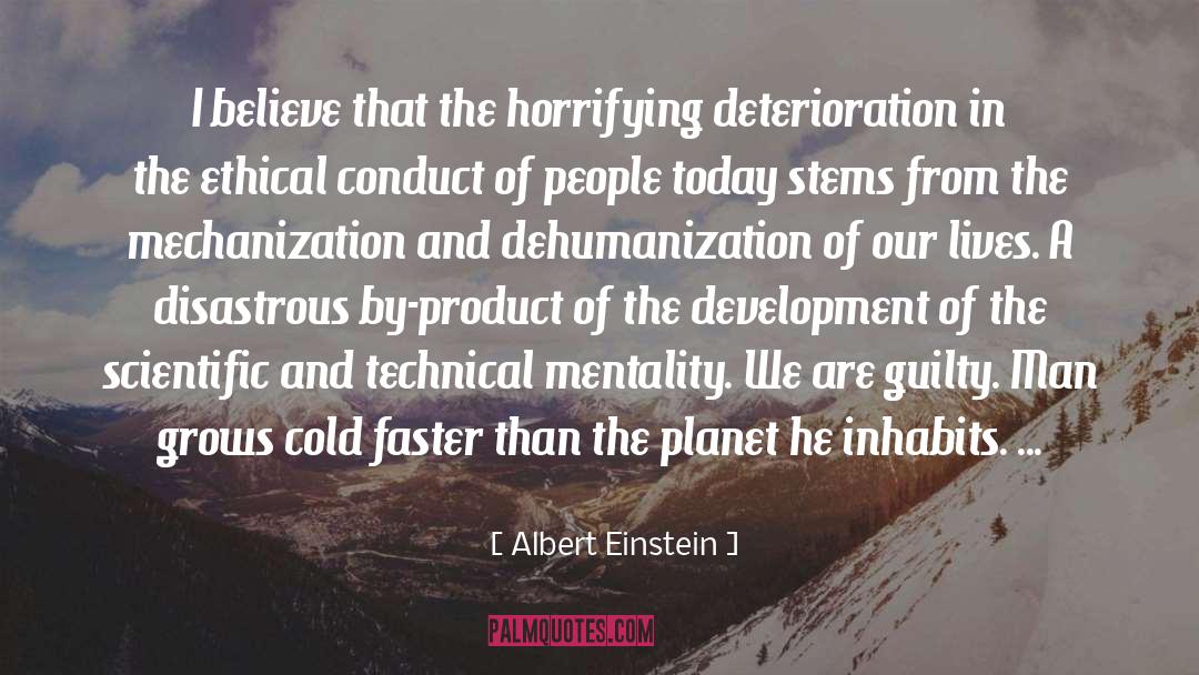 Dehumanization quotes by Albert Einstein