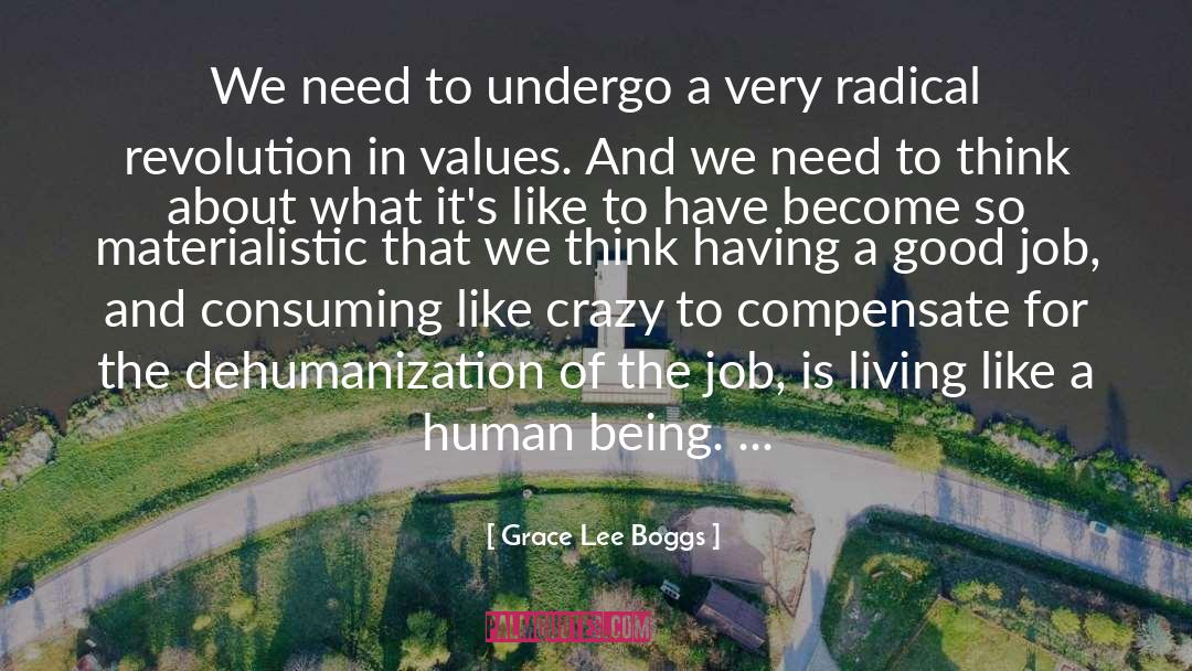 Dehumanization quotes by Grace Lee Boggs