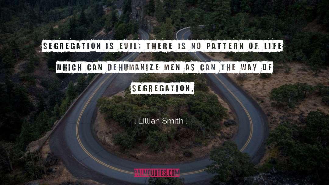 Dehumanize quotes by Lillian Smith