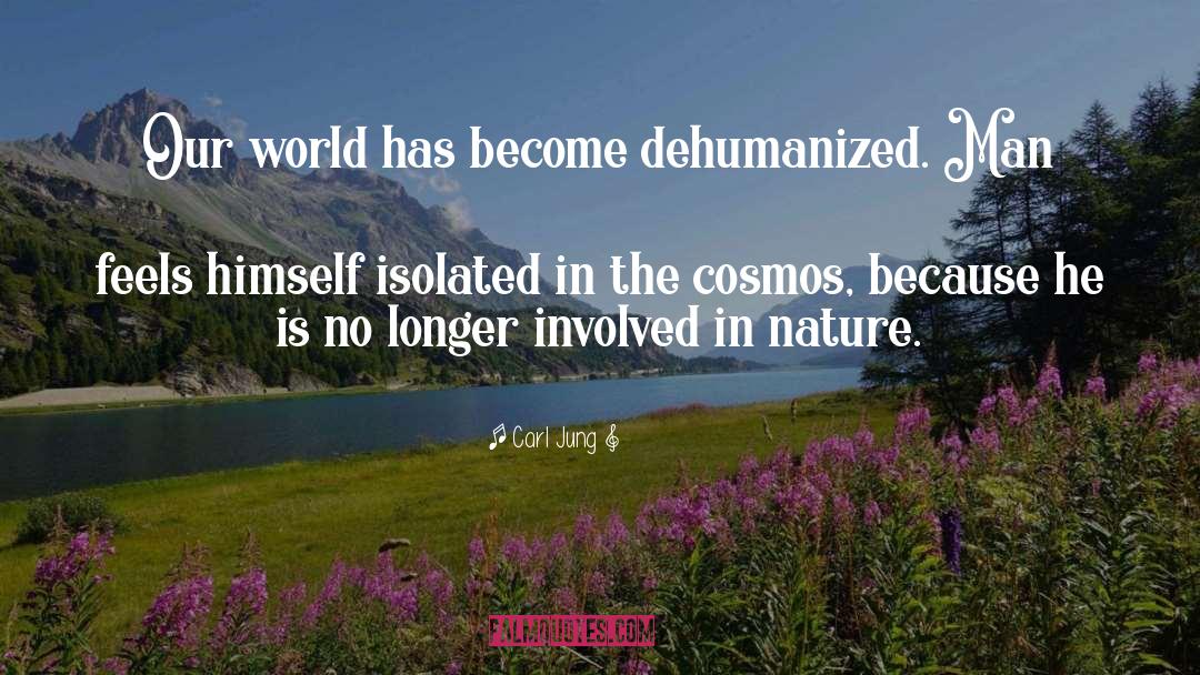 Dehumanized quotes by Carl Jung