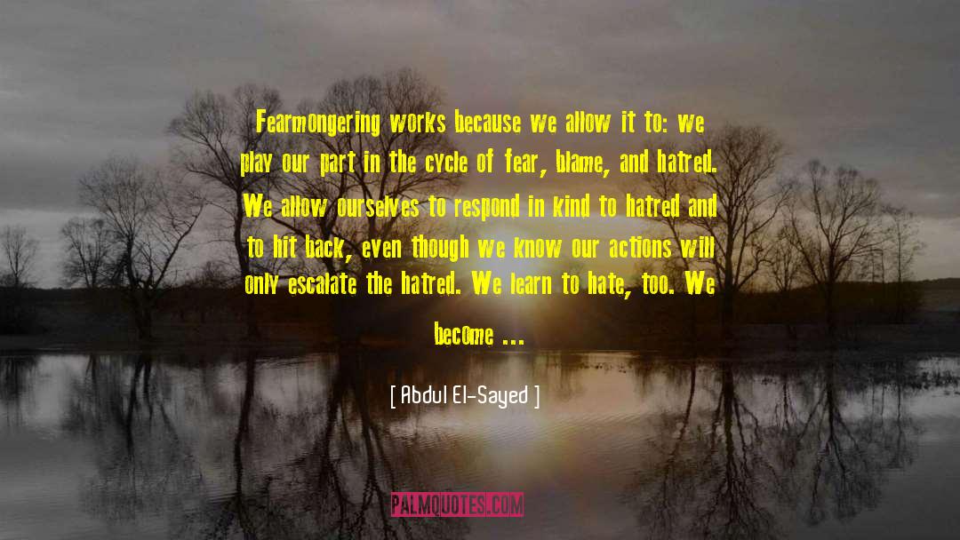 Dehumanizing quotes by Abdul El-Sayed