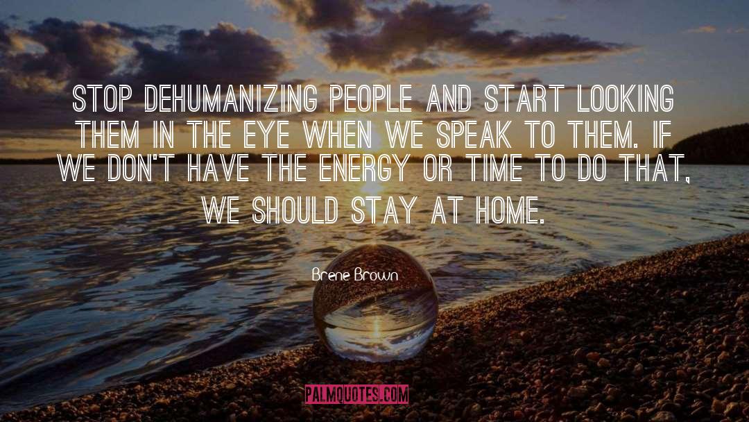 Dehumanizing quotes by Brene Brown