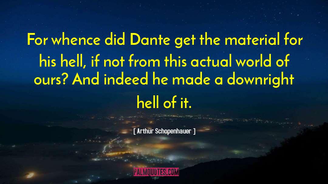 Deiana Dante quotes by Arthur Schopenhauer