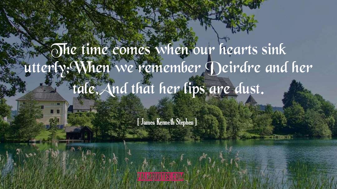 Deirdre quotes by James Kenneth Stephen