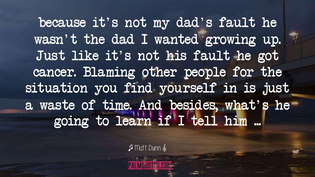 Deity Dads quotes by Matt Dunn
