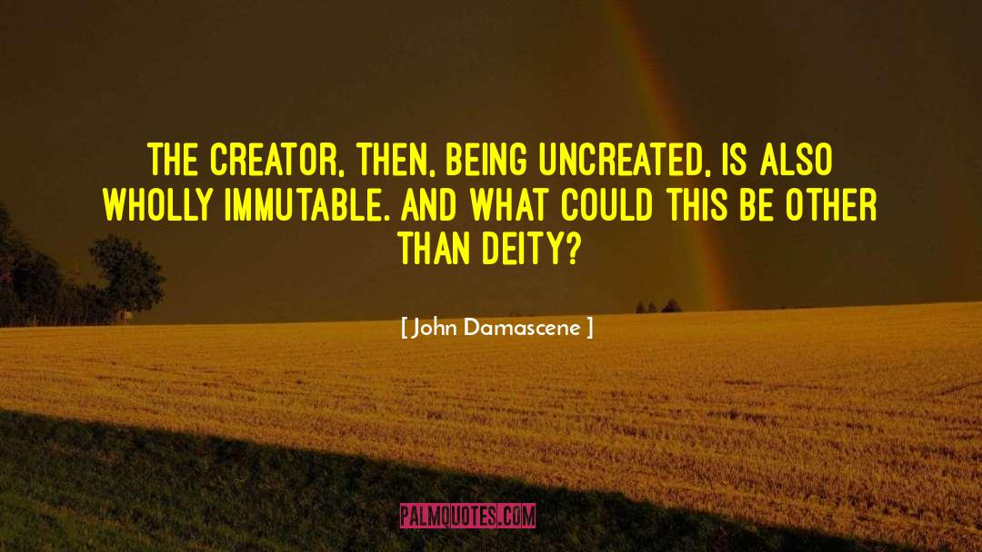 Deity quotes by John Damascene