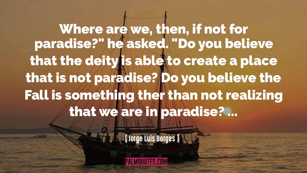 Deity quotes by Jorge Luis Borges