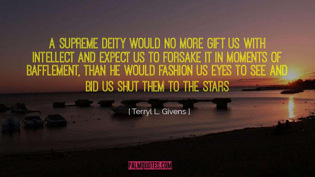 Deity quotes by Terryl L. Givens