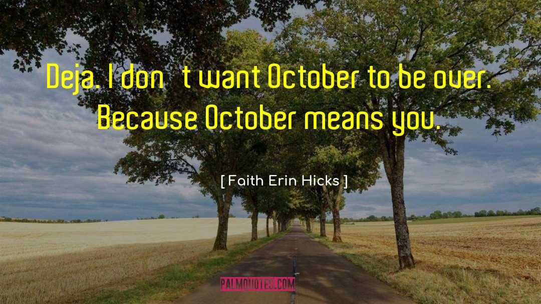 Deja quotes by Faith Erin Hicks