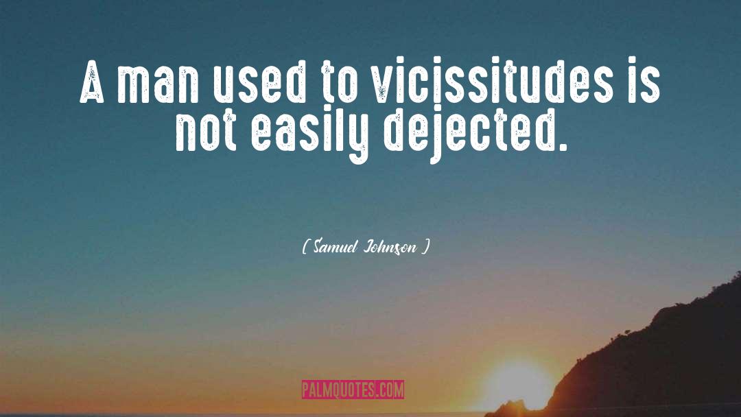 Dejected quotes by Samuel Johnson