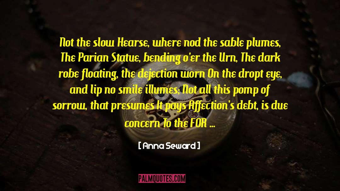 Dejection quotes by Anna Seward