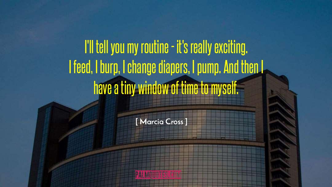 Dejesus Pump quotes by Marcia Cross