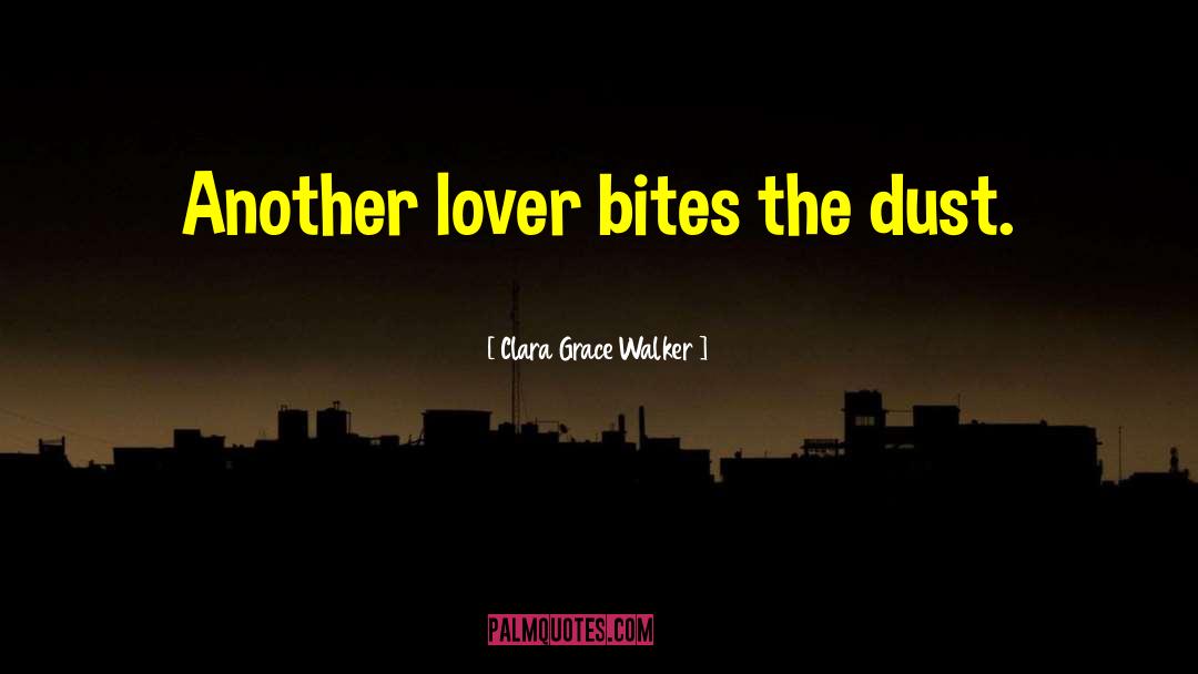 Dejournette Walker quotes by Clara Grace Walker