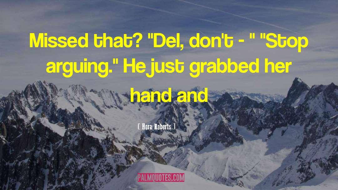 Del quotes by Nora Roberts