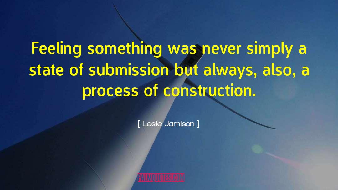 Delabarre Construction quotes by Leslie Jamison