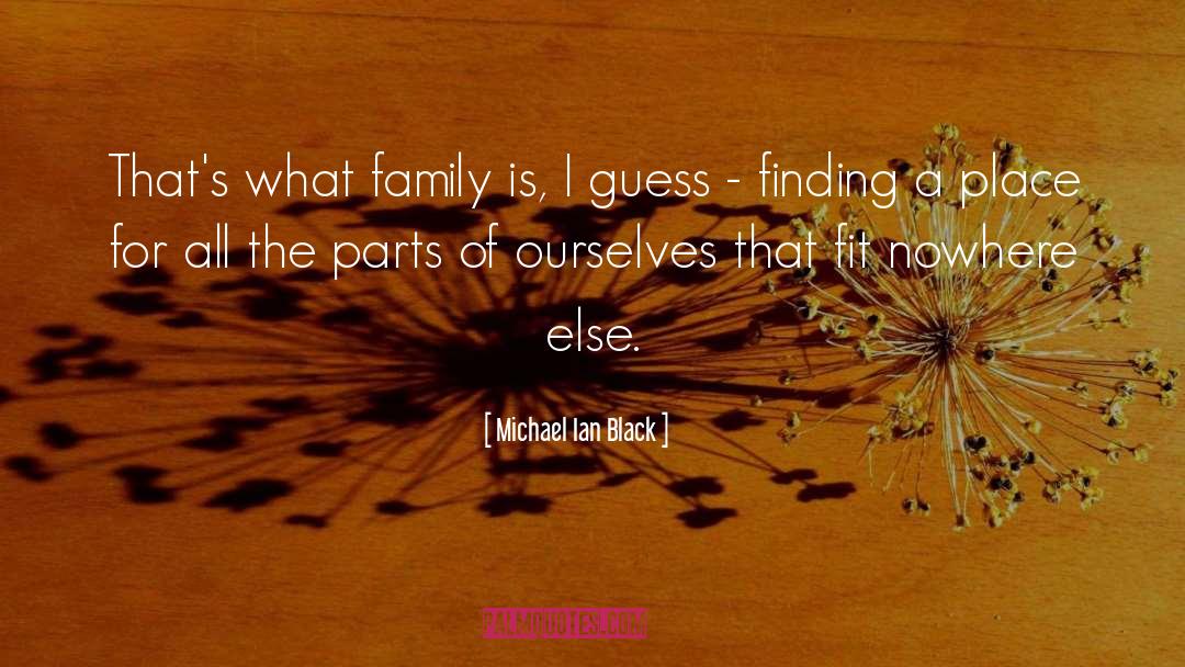 Delacey Family quotes by Michael Ian Black