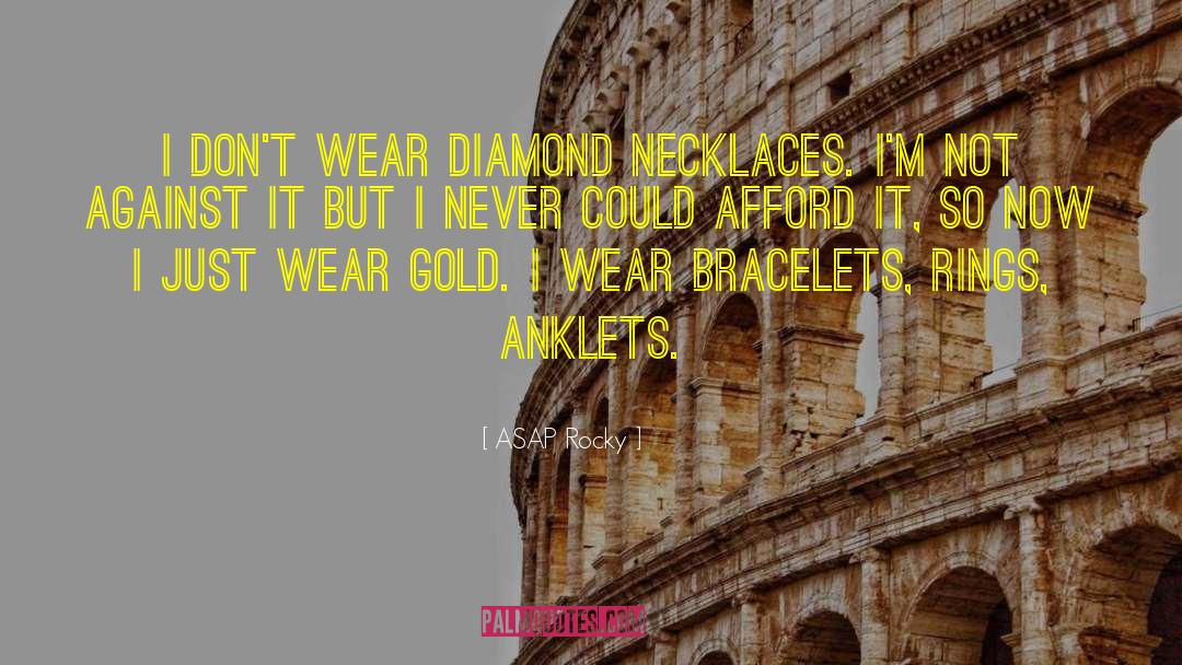 Delaney Diamond quotes by ASAP Rocky