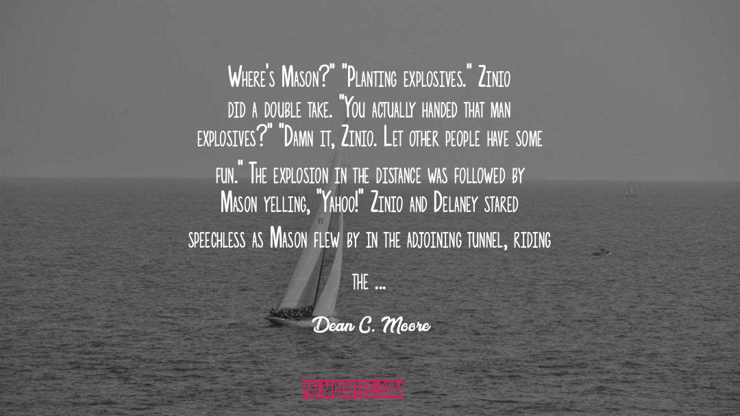 Delaney quotes by Dean C. Moore