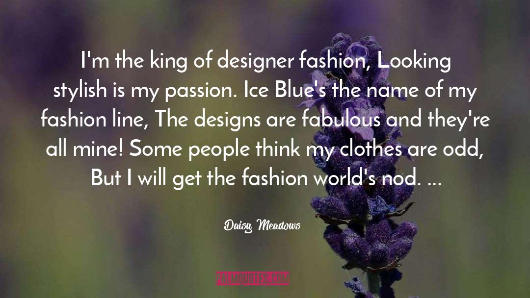 Delavega Designs quotes by Daisy Meadows