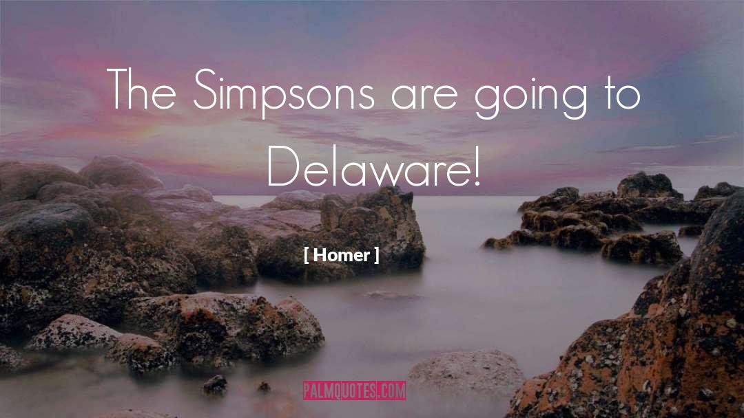 Delaware quotes by Homer
