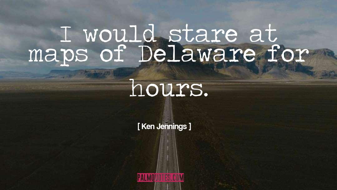 Delaware quotes by Ken Jennings