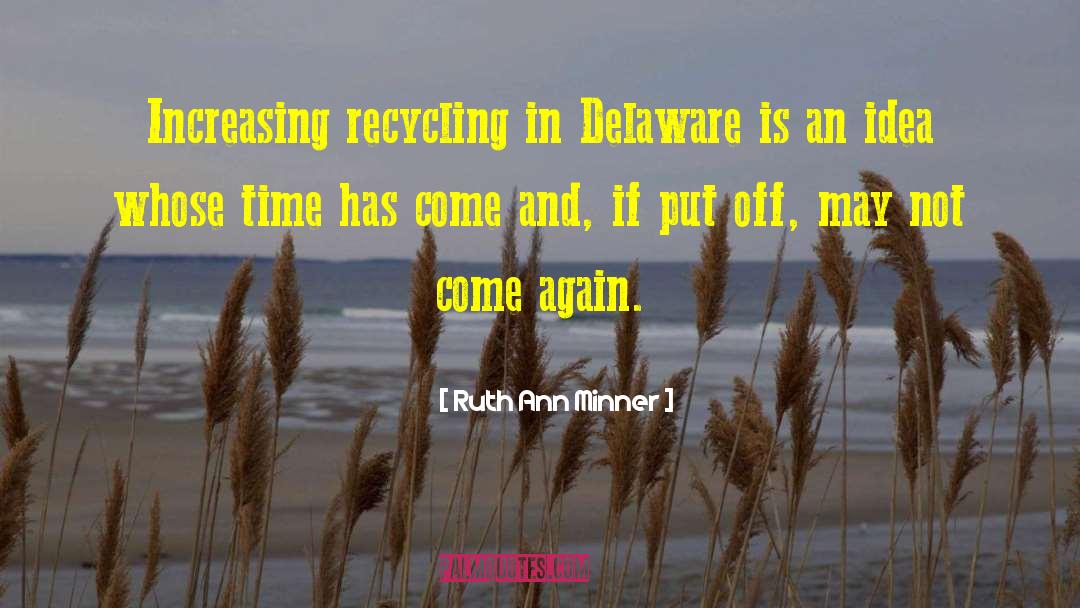 Delaware quotes by Ruth Ann Minner