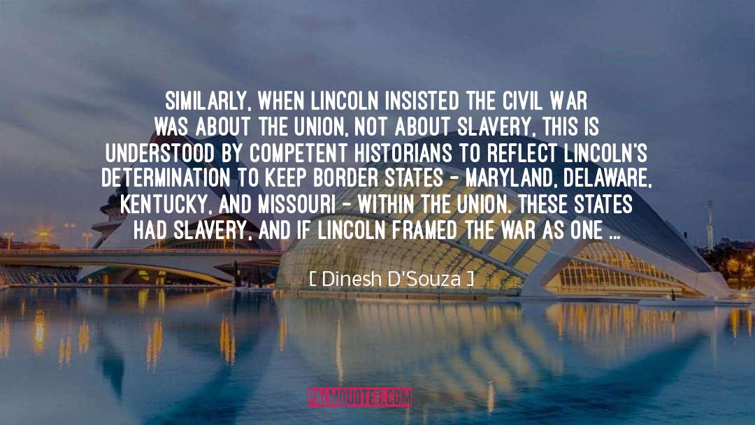 Delaware quotes by Dinesh D'Souza