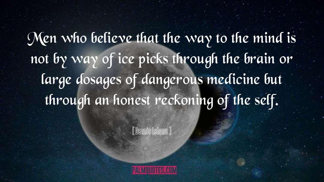 Delay Is Not Denial quotes by Dennis Lehane