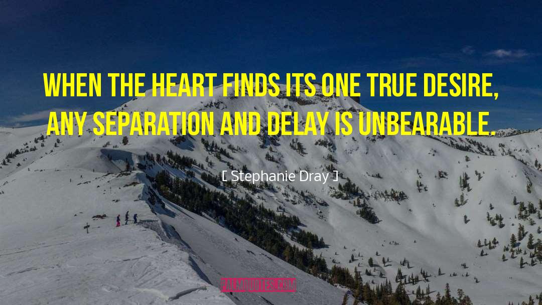 Delay quotes by Stephanie Dray